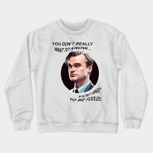 Christopher Nolan Quote Crewneck Sweatshirt